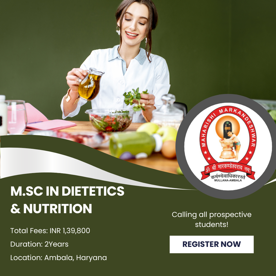 M.Sc in Dietetics & Nutrition at Maharishi Markandeshwar (Deemed To Be University), Ambala
